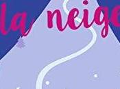 avis l'excellente comédie romantique Laisse tomber neige Cécile Chomin