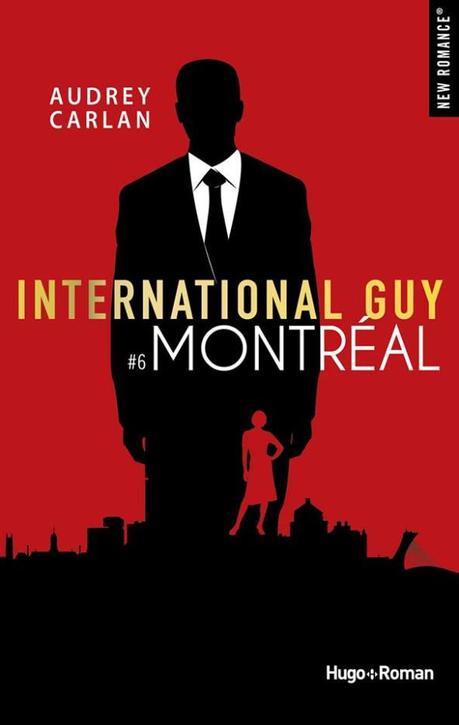 International Guy, Tome 6 – Montréal de Audrey Carlan