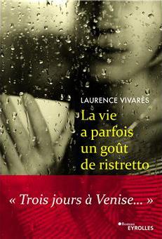 Un café à Venise avec Laurence Vivarès