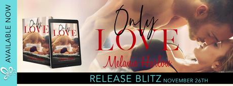 Release Blitz : C'est le jour J pour Only Love de Melanie Harlow ONLY LOVE RB BANNER.jpg