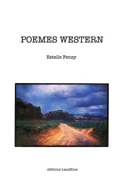 Estelle Fenzy, Poèmes Western   par Angèle Paoli