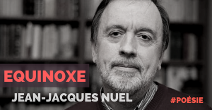 équinoxe,jean-jacques nuel,diego alejandro martinez,fracas