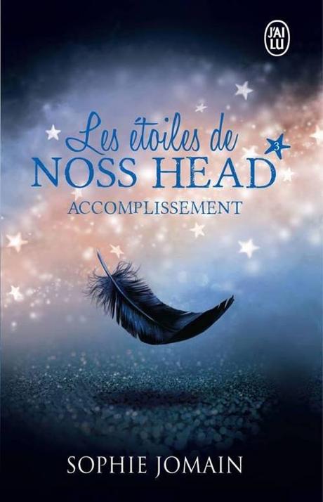 {Relecture} Les Étoiles de Nos Head, Tome 3 : Accomplissement, Sophie Jomain – @Bookscritics