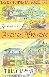 Les détectives du Yorshire tome 3: rendez-vous avec le mystère de Julia Chapman
