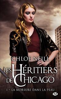 Les héritiers de Chicago #1 La morsure dans la peau de Chloé Neill