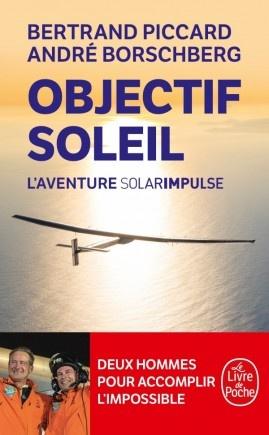 Objectif Soleil - Bertrand Piccard & André Borschberg