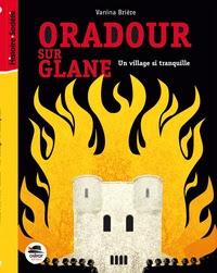 Oradour-sur-Glane de Vanina Brière