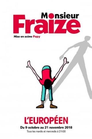Critique Spectacle – Monsieur Fraize : un talent hors-norme qui nous faire rire d’un rien !