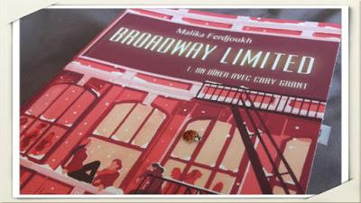 Broadway Limited 1 - Un Dîner avec Cary Grant - Malika Ferdjoukh