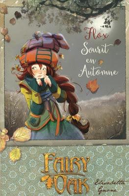 FAIRY OAK - Flox sourit en Automne de Elisabetta Gnome -Tome 6