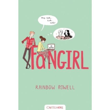 Fangirl, de Rainbow Rowell Fangirl, de Rainbow Rowell