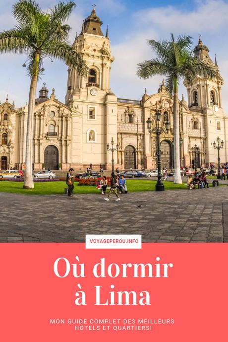 Les 25 meilleurs hôtels où dormir à Lima