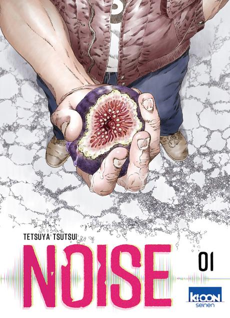 Noise - Tome 1. Tetsuya TSUTSUI - 2018 (Manga) Noise - Tome 1. Tetsuya TSUTSUI - 2018 (Manga)