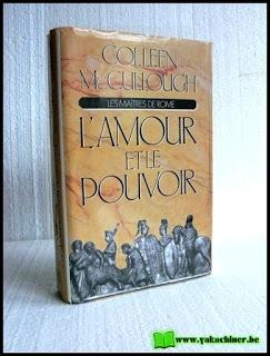 Les maîtres de Rome, L'amour et le pouvoir, Colleen Mc Cullough amour et le pouvoir, excellent livre
