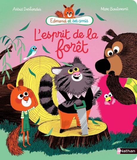 L’esprit de la Forêt de A. Desbordes & Marc Boutavant