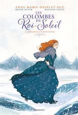 Les Colombes du Roi Soleil, La BD, Tome 2