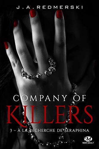 A vos agendas : Retrouvez la saga Company of Killers de J.A Redmerski - A la recherche de Séraphina