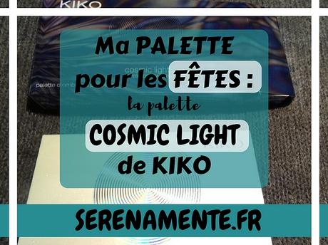 Ma palette pour les fêtes : la palette Cosmic Light de Kiko ! Ma palette pour les fêtes : la palette Cosmic Light de Kiko !