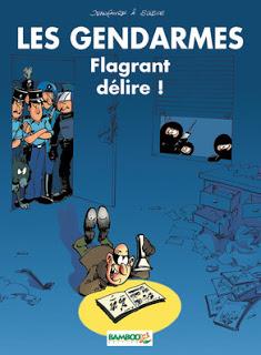 Les gendarmes, Tome 1 : Flagrant délire ! - Henri Jenfaivre & Olivier Sulpice