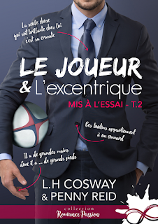 Mis à l’essai # 2 Le joueur et l'excentrique de L.H Cosway & Penny Reid