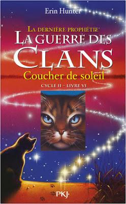 La guerre des clans, cycle 2, tome 6 : Coucher de soleil - Erin Hunter