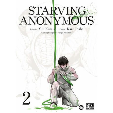 Starving Anonymous T02 de Yuu Kurasishi et Kazu Inabe