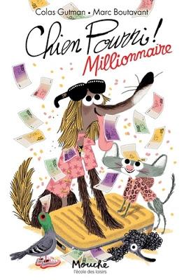 Chien Pourri Millionnaire ! de Colas Gutman et Marc Boutavant