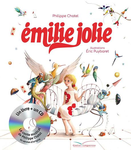 Livre-CD Emilie Jolie. Philippe CHATEL et Eric PUYBARET – 2018 (Dès 5 ans) + CONCOURS sur Facebook