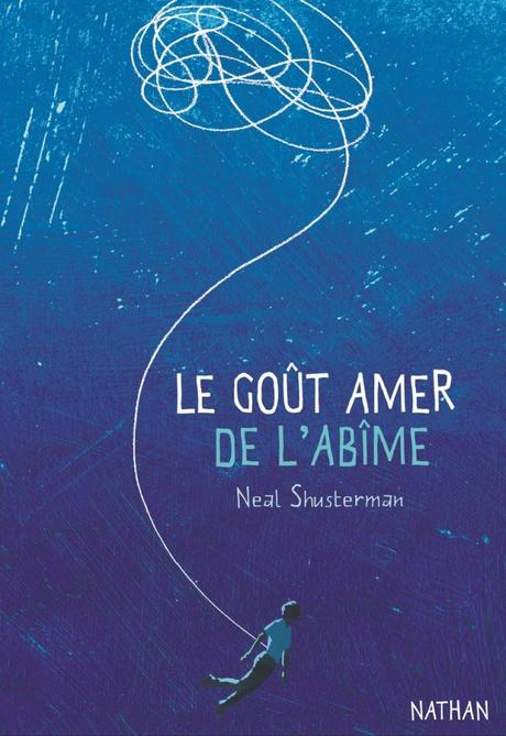 Le goût amer de l’abîme de Neal Shusterman