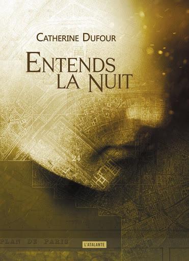 Entends la nuit - Catherine Dufour