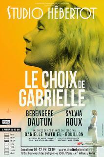 Le choix de Gabrielle, écrit et mis en scène par Danièle Mathieu-Bouillon