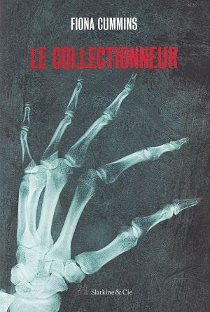 Le Collectionneur, de Fiona Cummins Le Collectionneur, de Fiona Cummins