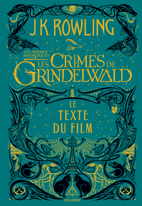 Les Crimes de Grindelwald – Le Texte du Film de J.K. Rowling