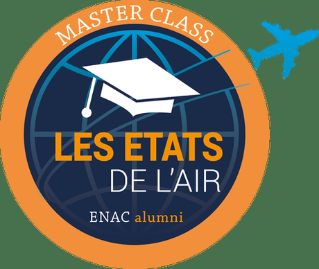 ENAC Alumni : « Les Etats de l’Air » master class du jeudi 7 février 2019