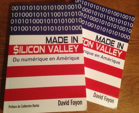 Nouvelles chroniques du livre Made in Silicon Valley – Du numérique en Amérique