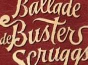 [Critique] BALLADE BUSTER SCRUGGS