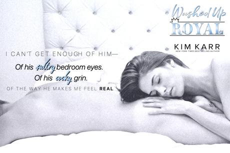 Cover Reveal : Découvrez la couverture et le résumé de Washed Up Royal de Kim Karr