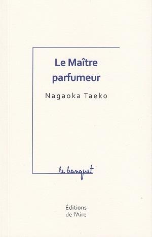 Le Maître parfumeur, de Nagaoka Taeko
