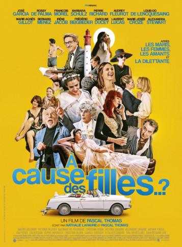 A cause des filles ?  un film de Pascal Thomas