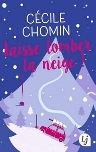 Cécile Chomin / Laisse tomber la neige