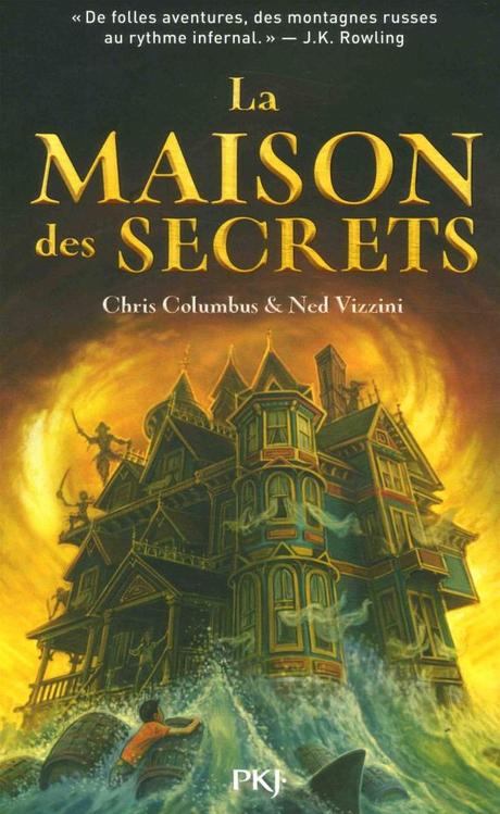 La Maison des Secrets de Chris Columbus & Ned Vizzini