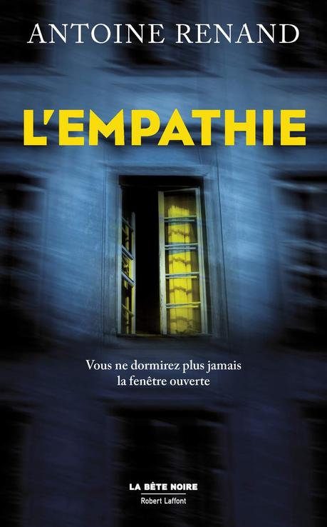 News : L'Empathie - Antoine Renand (La Bête Noire)