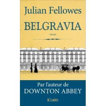 Belgravia, de Julian Fellowes