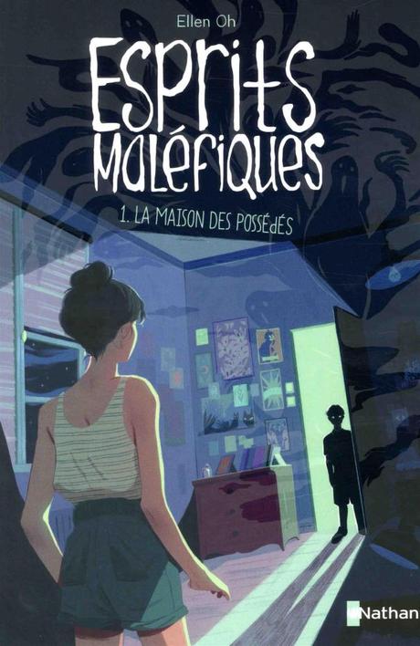 Esprits Maléfiques T1 d’Ellen Oh