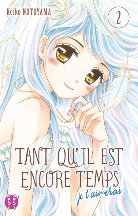 Tant qu’il est encore temps (je t’aimerai) T2 de Keiko Notoyama