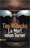 Tim Willocks - La Mort selon Turner