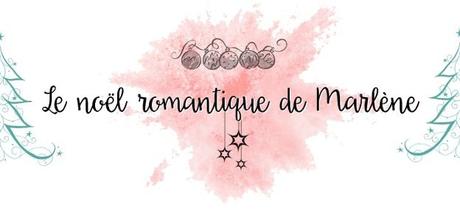 Le Noël romantique de Marlène