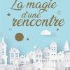 La Magie d’une rencontre de Susan Wiggs
