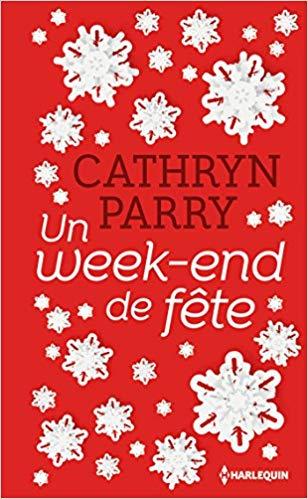 Mon avis sur Un week end de fête de Cathryn Parry