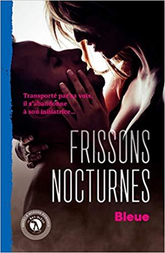 Mon avis sur Frissons nocturnes de Bleue
